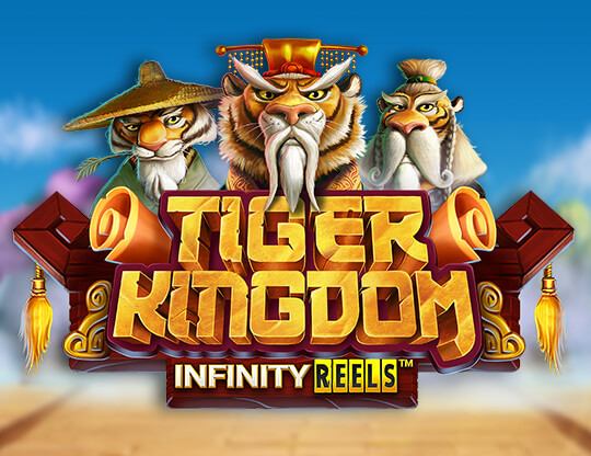 Tiger Kingdom Infinity Reels